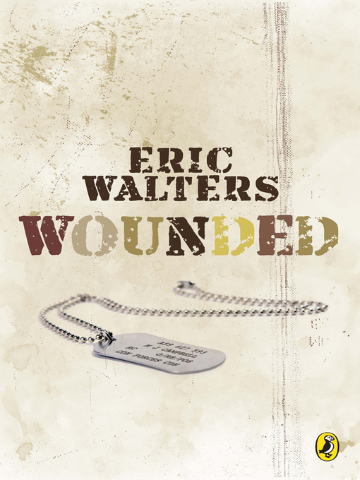 Title details for Wounded by Eric Walters - Available